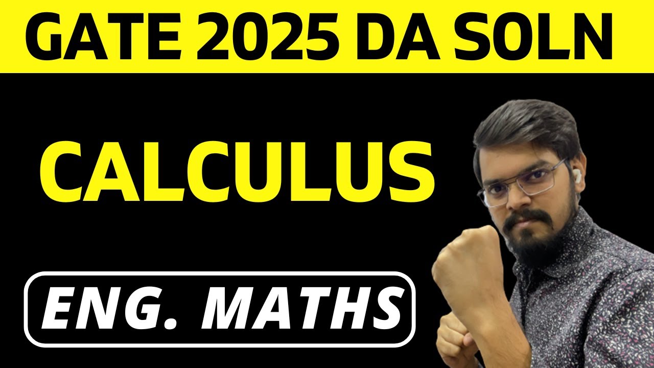 GATE DA 2025| Detail Solution| Calculus | Engineering Maths| DATA SCIENCE & ARTIFICIAL INTELLIGENCE