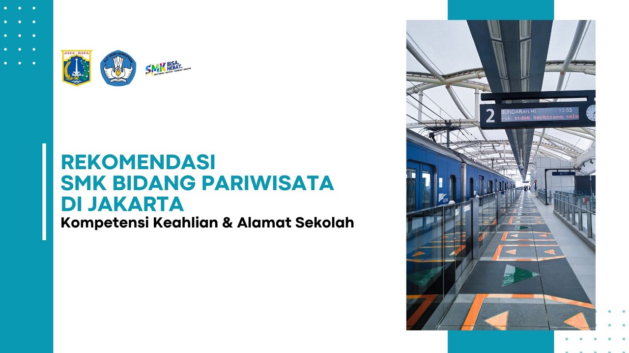SMK Pariwisata Terbaik di Jakarta (Perhotelan, Kuliner, Usaha Layanan Wisata)