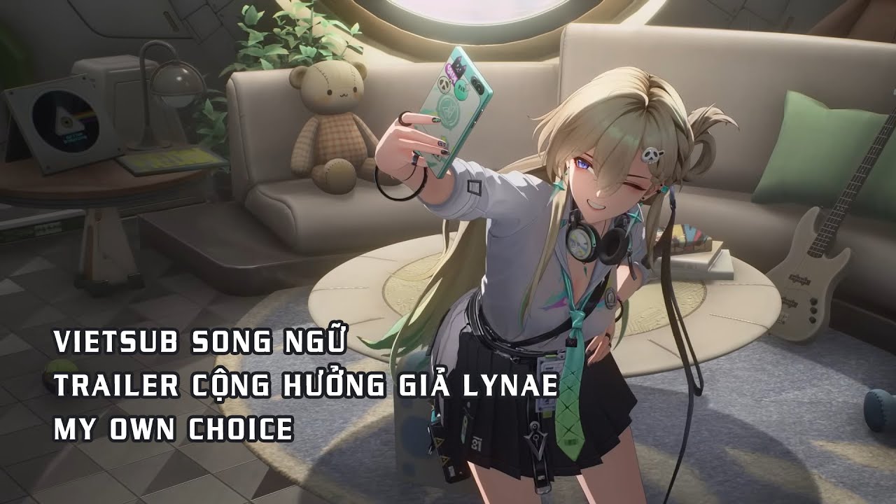 [VIETSUB] PV Trailer Cộng Hưởng Giả Lynae - Sự Lựa Chọn Của Chính Ta (MY OWN CHOICE)
