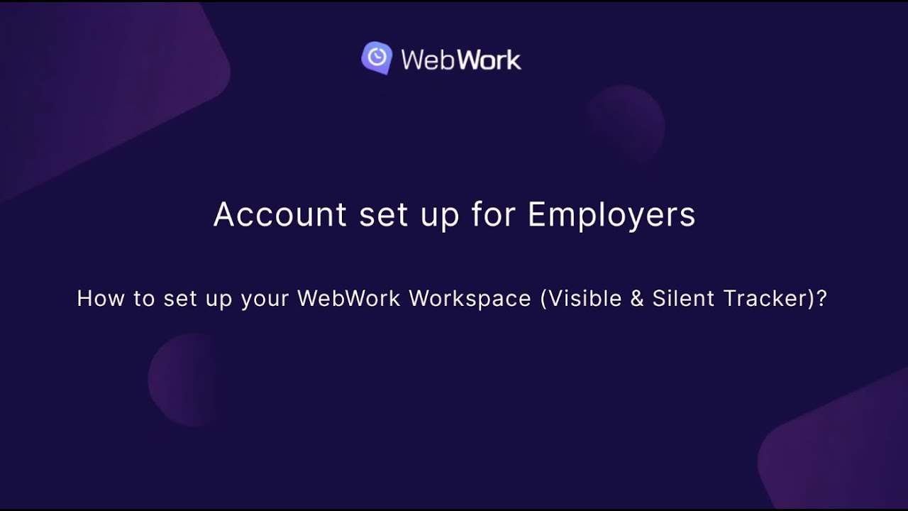 How to set up your WebWork Workspace (Visible & Silent Tracker)?