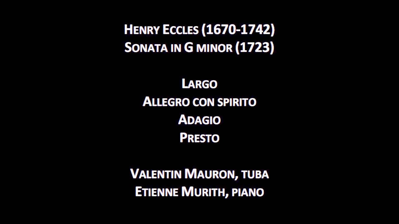 Henry Eccles - Sonata in G minor - Valentin Mauron, tuba