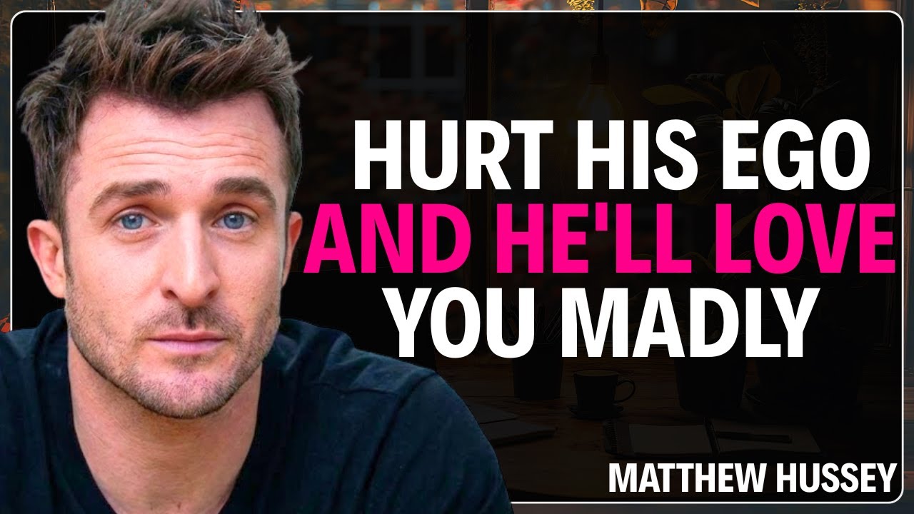 Hurt His Ego And He’ll Love You MADLY | Matthew Hussey Motivation Speech