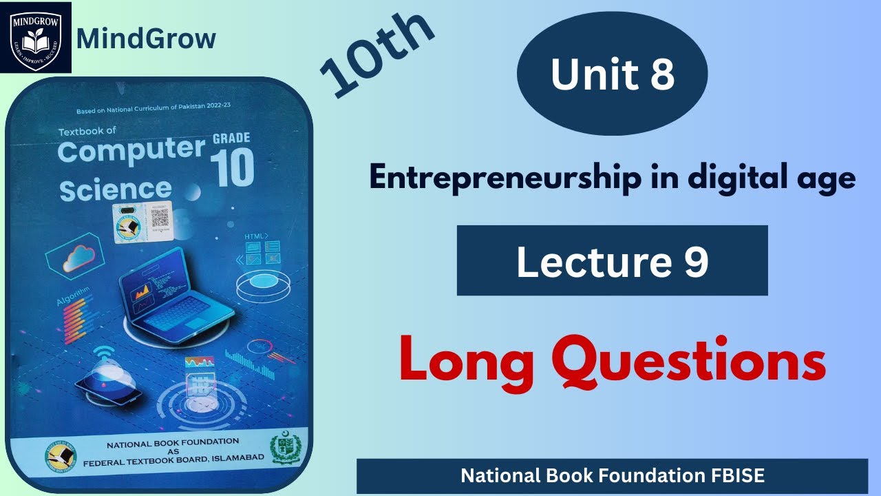 Unit 8 Entrepreneurship in Digital Age |Long Questions Explained |Class 10 Computer Science NBF