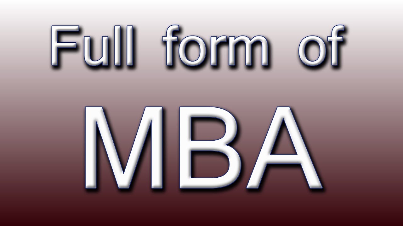 Full form of MBA