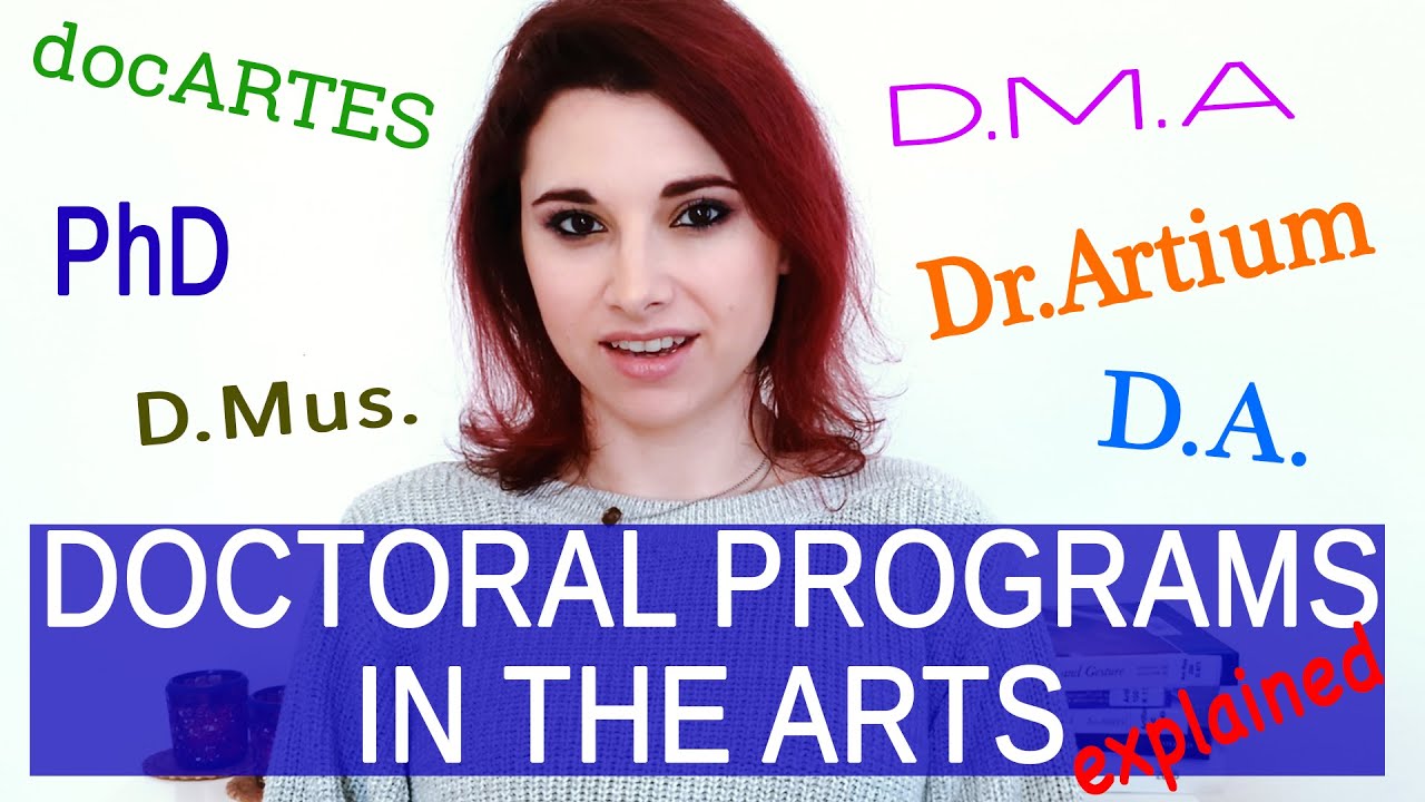 ARTISTIC DOCTORAL DEGREES EXPLAINED: PhD, DMA, DocMus, D.A., Dr.Artium, Artistic D.Phil, docARTES