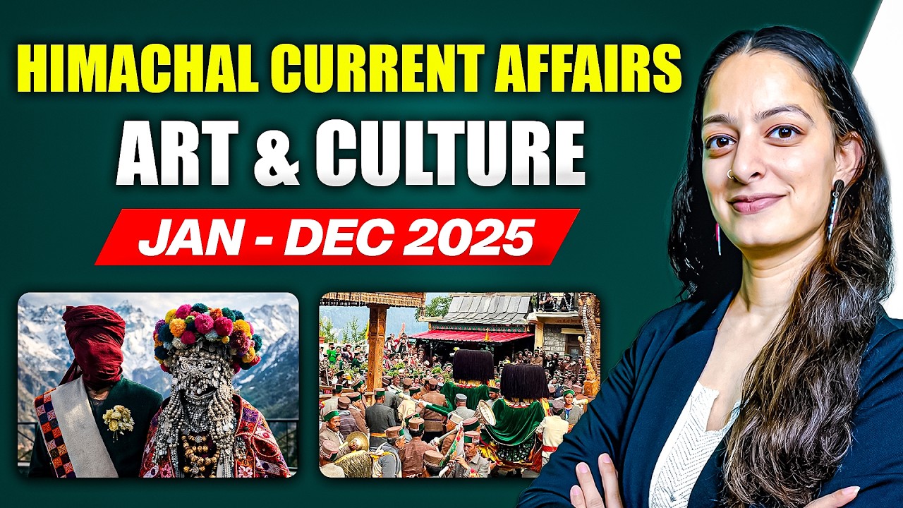Himachal Pradesh Art & Culture 2025 | Yearly Current Affairs