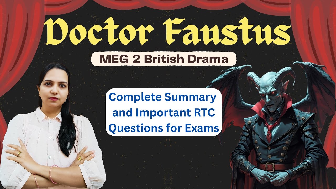 Doctor Faustus Full Summary + Top RTC Passages and Questions | British Drama Exam Guide | MEG 2