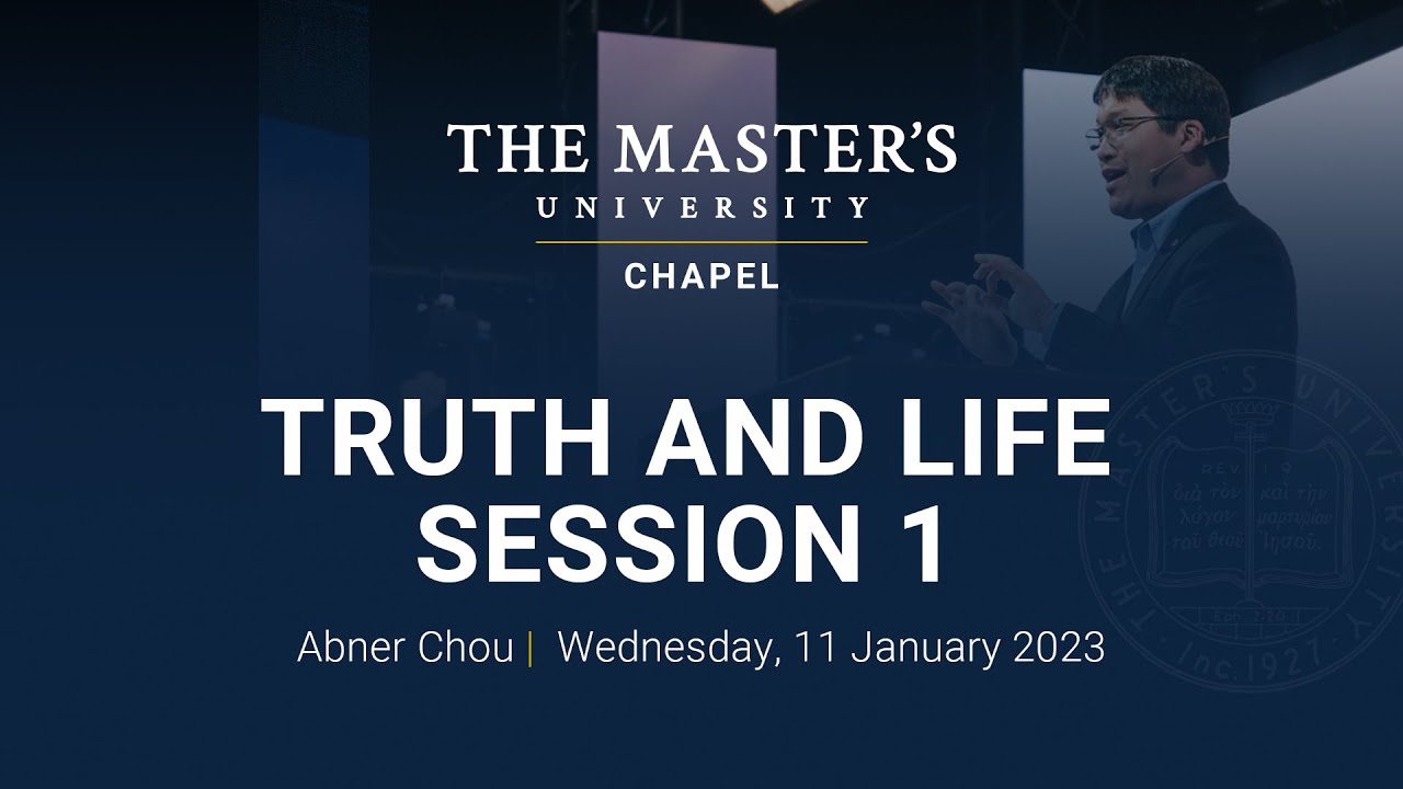 Abner Chou | Truth & Life - Session 1