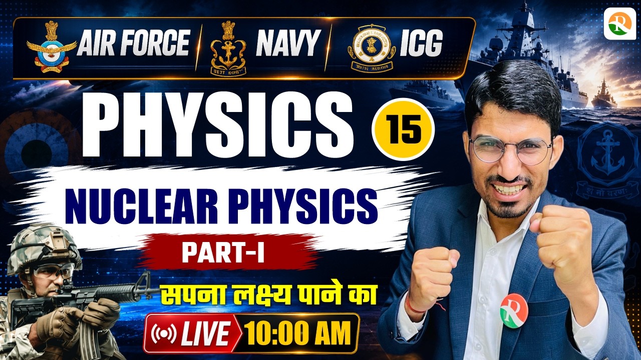 Nuclear Physics - 2 // Airforce Physics Classes 2026 / Navy Physics Classes / Airforce New Batch