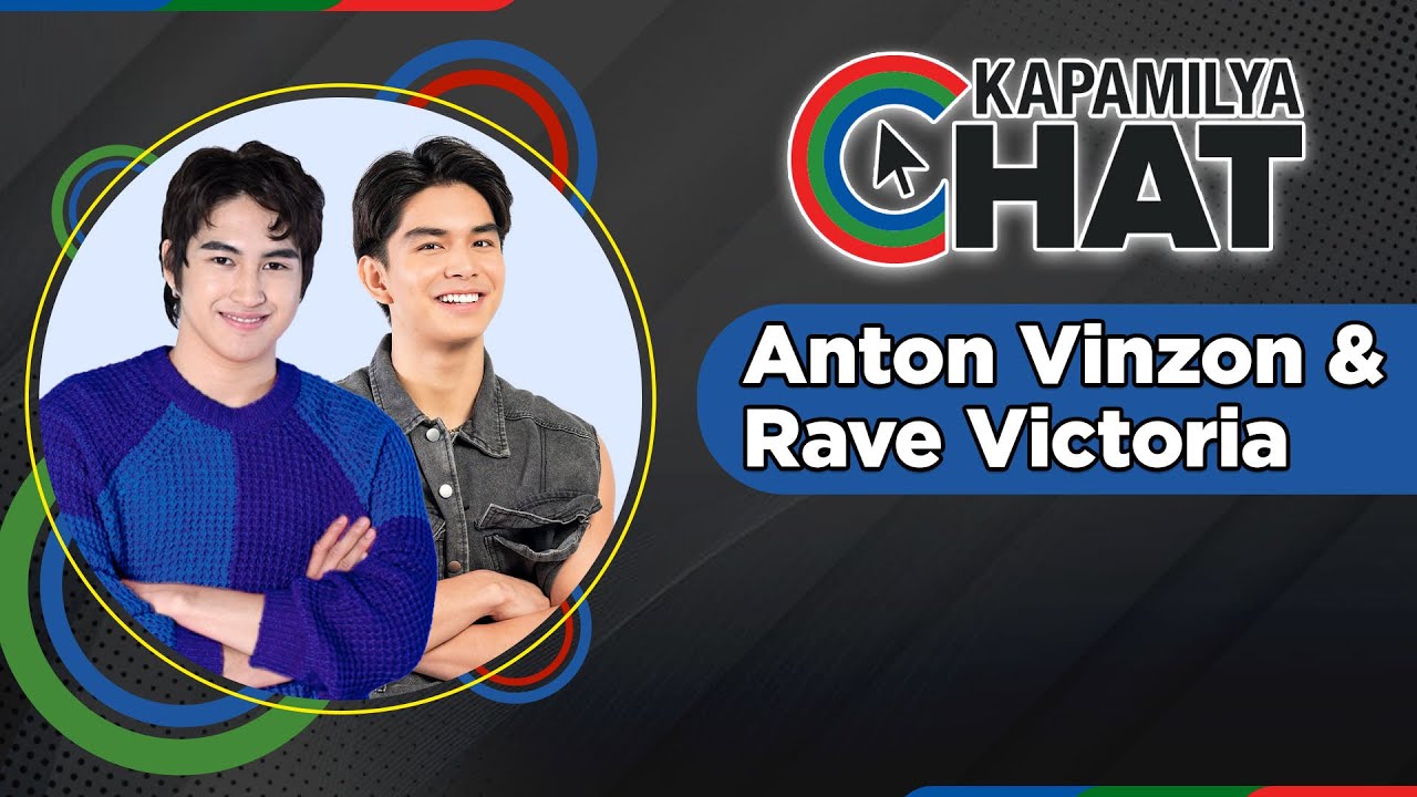 Anton Vinzon and Rave Victoria | Kapamilya Chat 2026