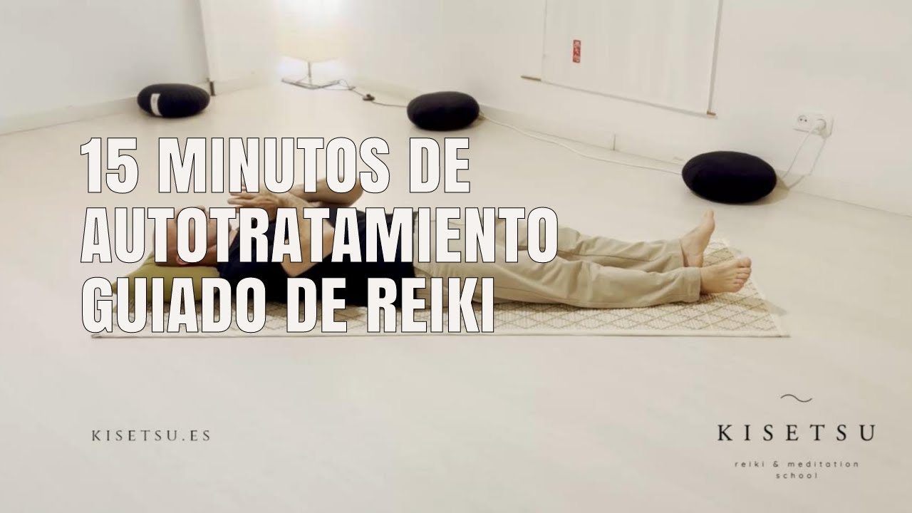 15 minutos de autotratamiento guiado de Reiki: Serenidad y vitalidad