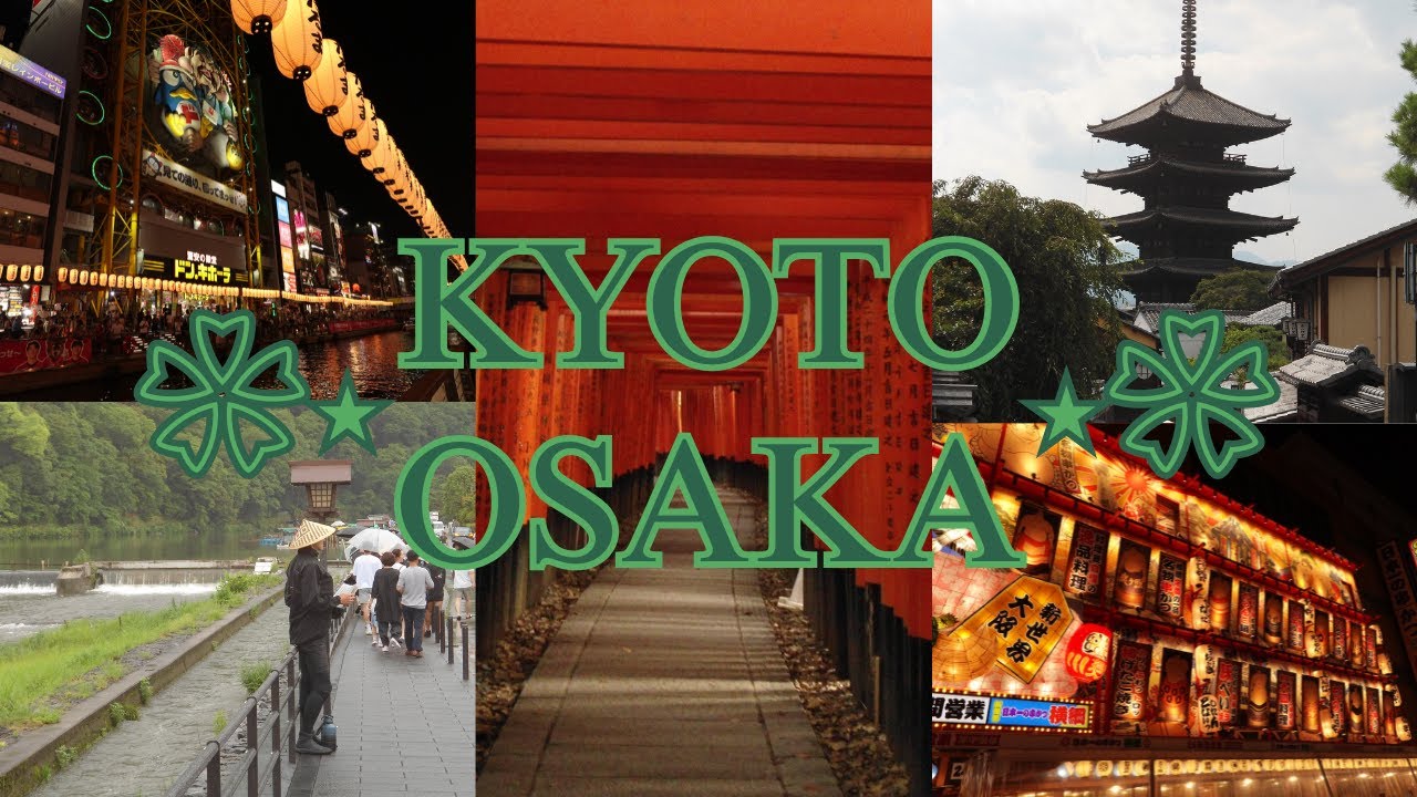 kyoto and osaka, japan – 6-7.25