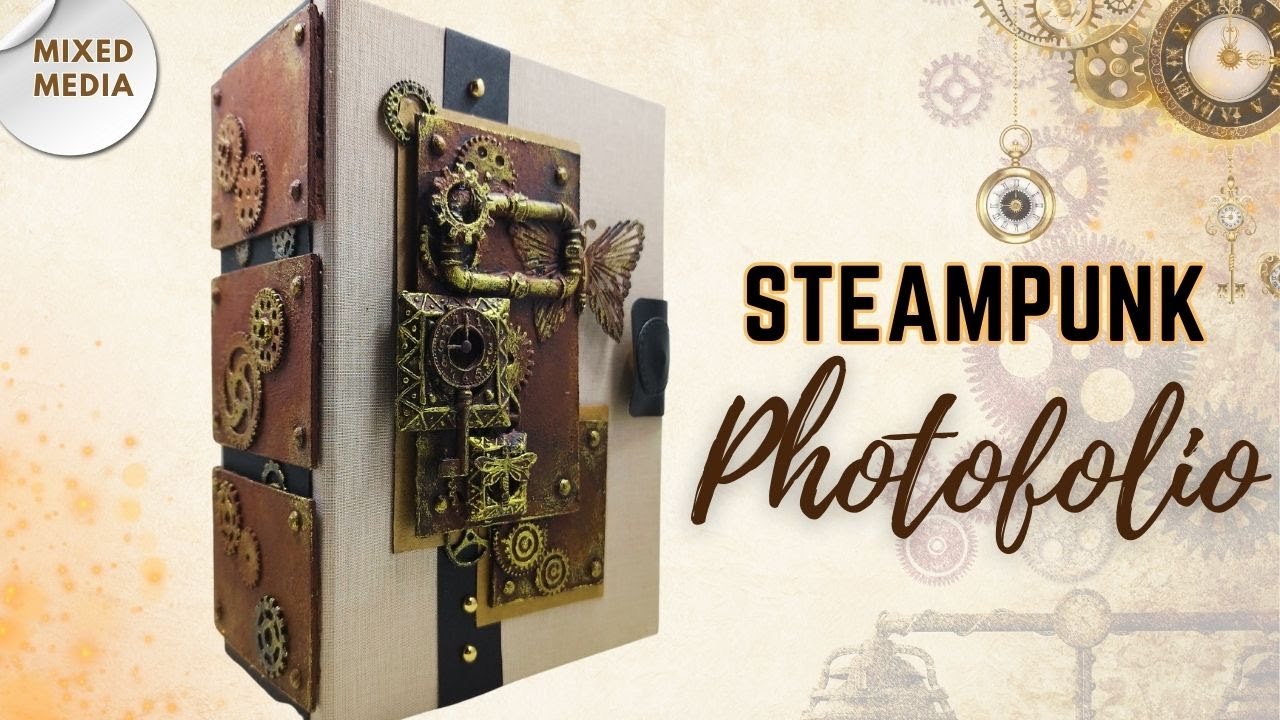 STEAMPUNK PHOTOFOLIO / Tutorial Scrapbook