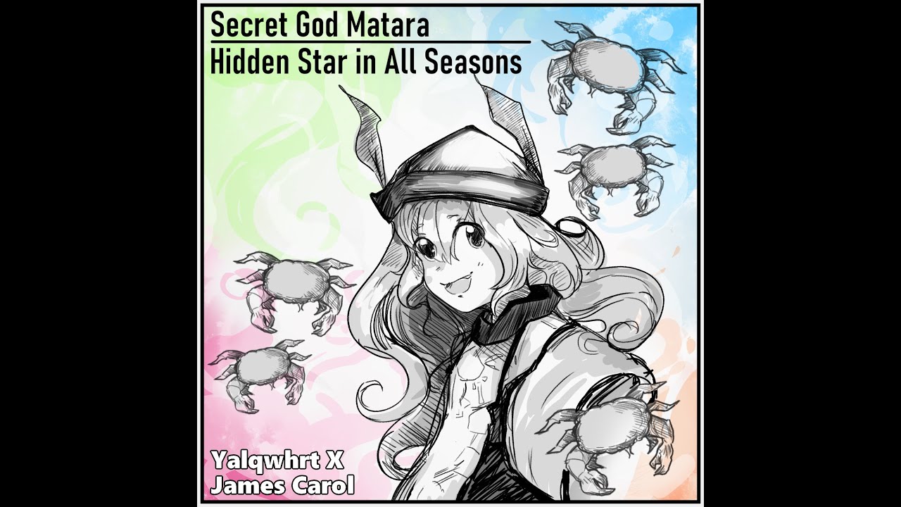 Secret God Matara ~ Hidden Star in All Seasons [Yalqwhrt, James Carol]
