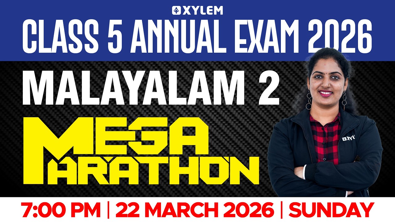 Class 5 Malayalam 2 Annual Exam 2026 | Mega Marathon | Xylem Class 5