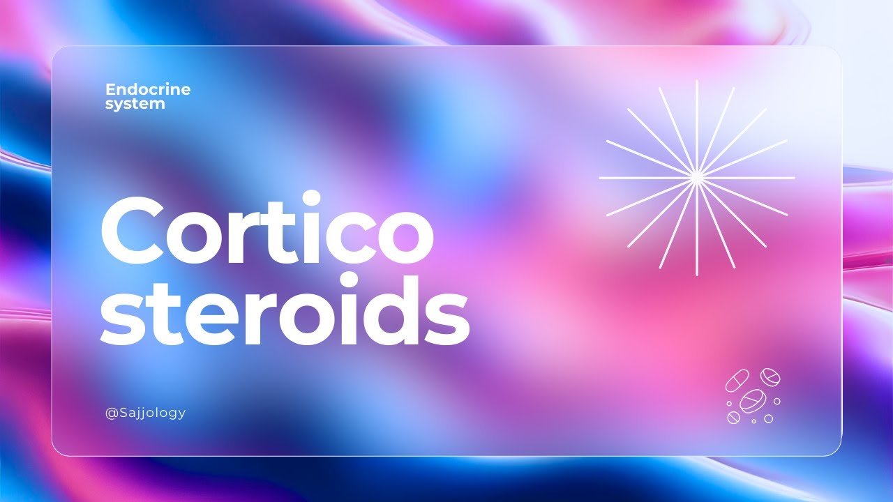 شرح الستيرويدات | Endocrine system | Corticosteroids