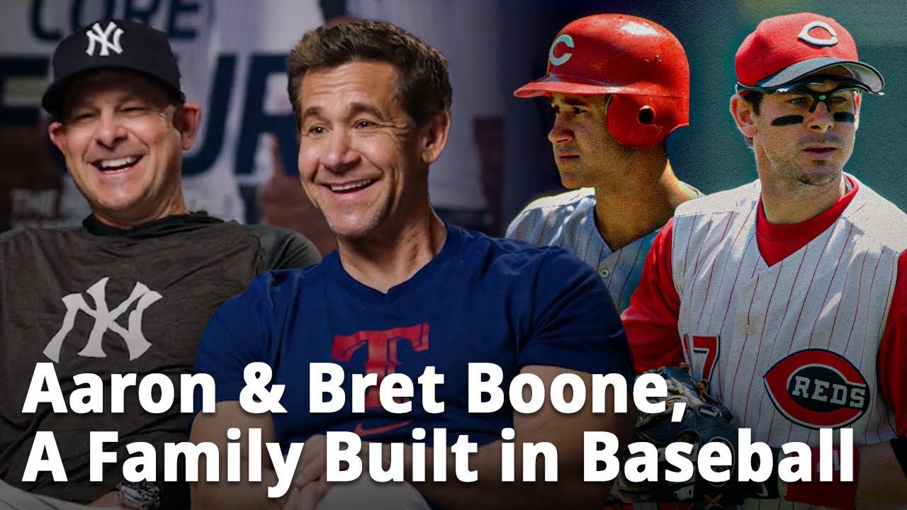 Aaron & Bret Boone, A Family Built in Baseball