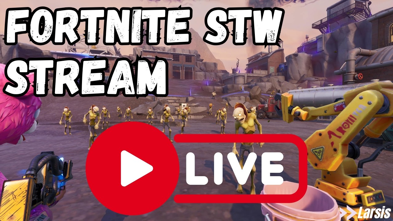 Let's Save the World Today! - Fortnite STW Stream