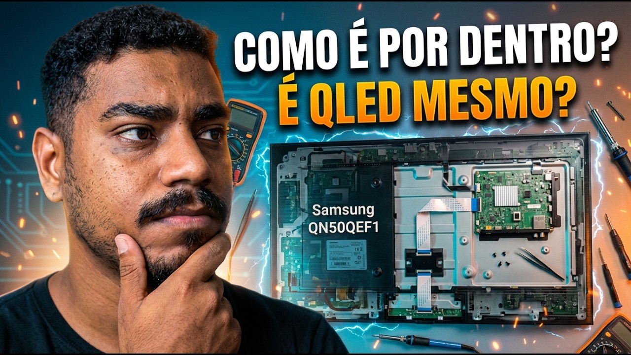AUTÓPSIA SAMSUNG QN50QEF1: É QLED de Verdade ou Só Marketing?