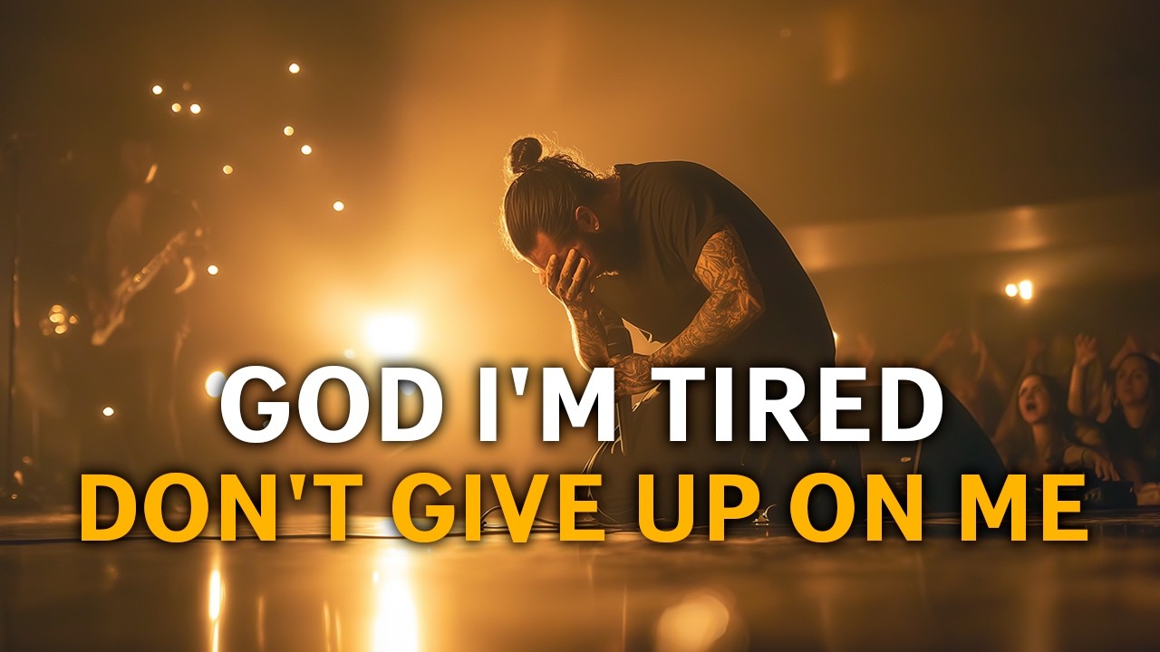 God, I'm Tired, Don't Give Up on Me | Christian Worship Playlist for Peace and Prayer