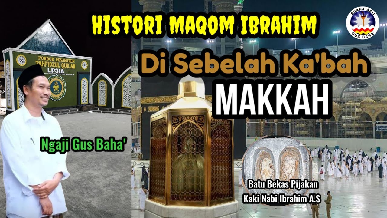 Gus Baha' || HISTORI Maqom Ibrahim di sebelah Ka'bah Makkah ARAB SAUDI #ngajigusbaha #makkah