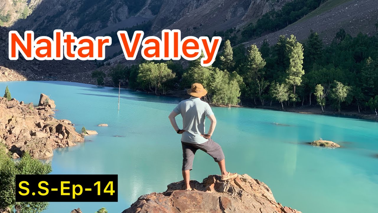 Stunning Lakes of Naltar valley | Adventure Destination | S.S-Ep- 14
