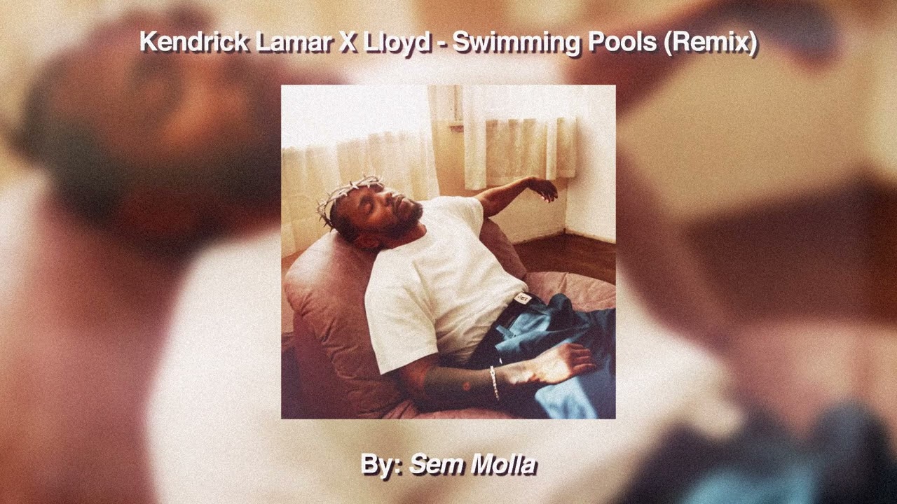Kendrick Lamar X Lloyd - Swimming Pools (Remix) (Slowed + Reverb)