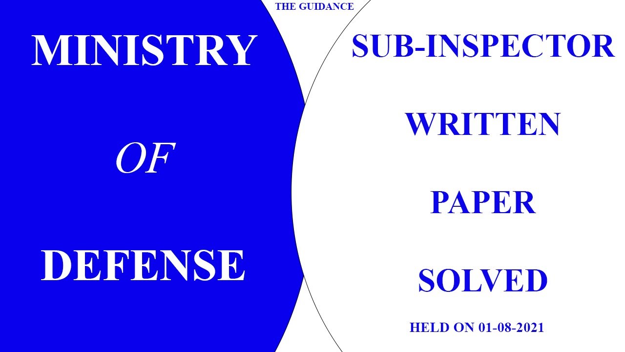 MINISTRY OF DEFENCE SUB-INSPECTOR DESCRIPTIVE/WRITTEN TEST SOLVED I MOD TEST 2021 I MOD WRITTEN TEST