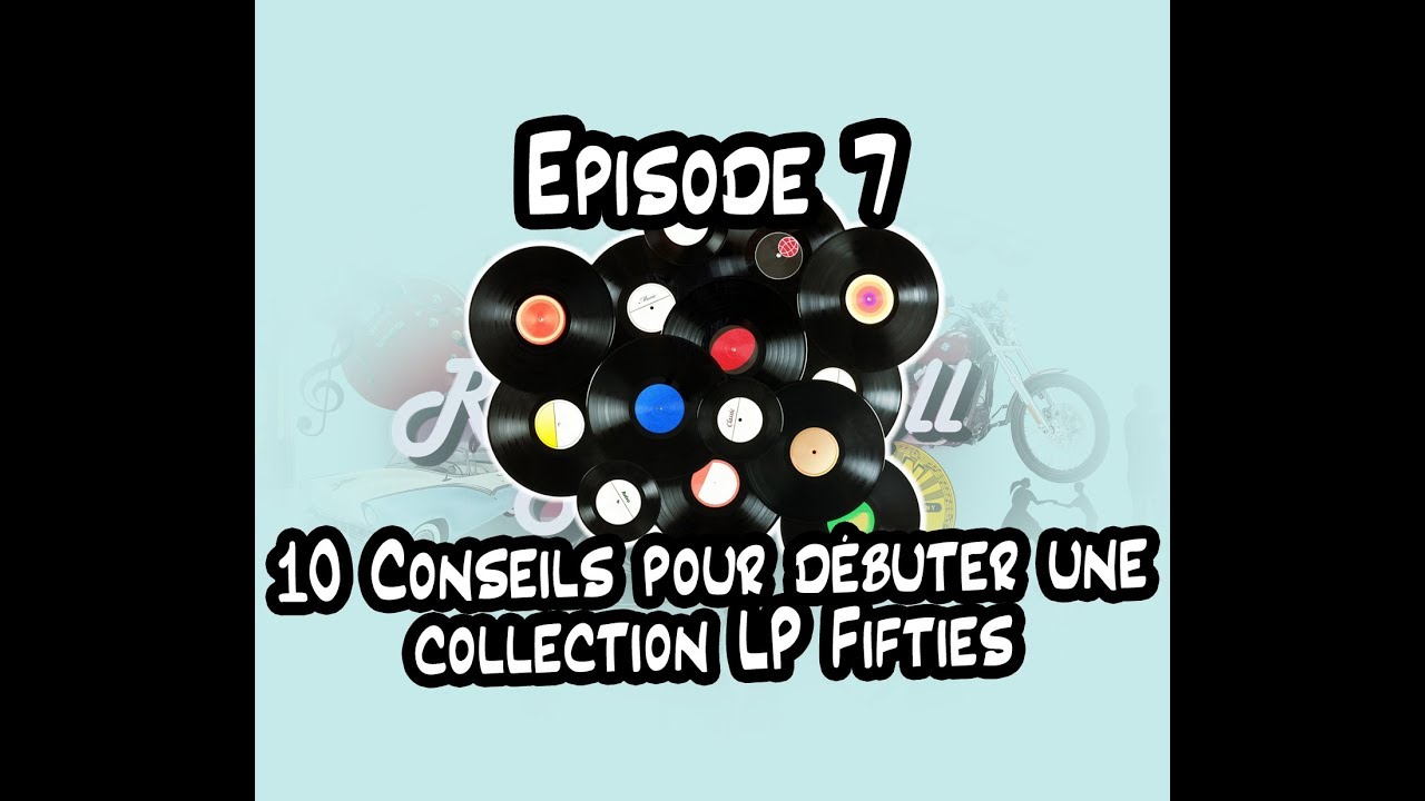 RNRS - 07 - 10 Conseils pour débuter une collection LP Fifties