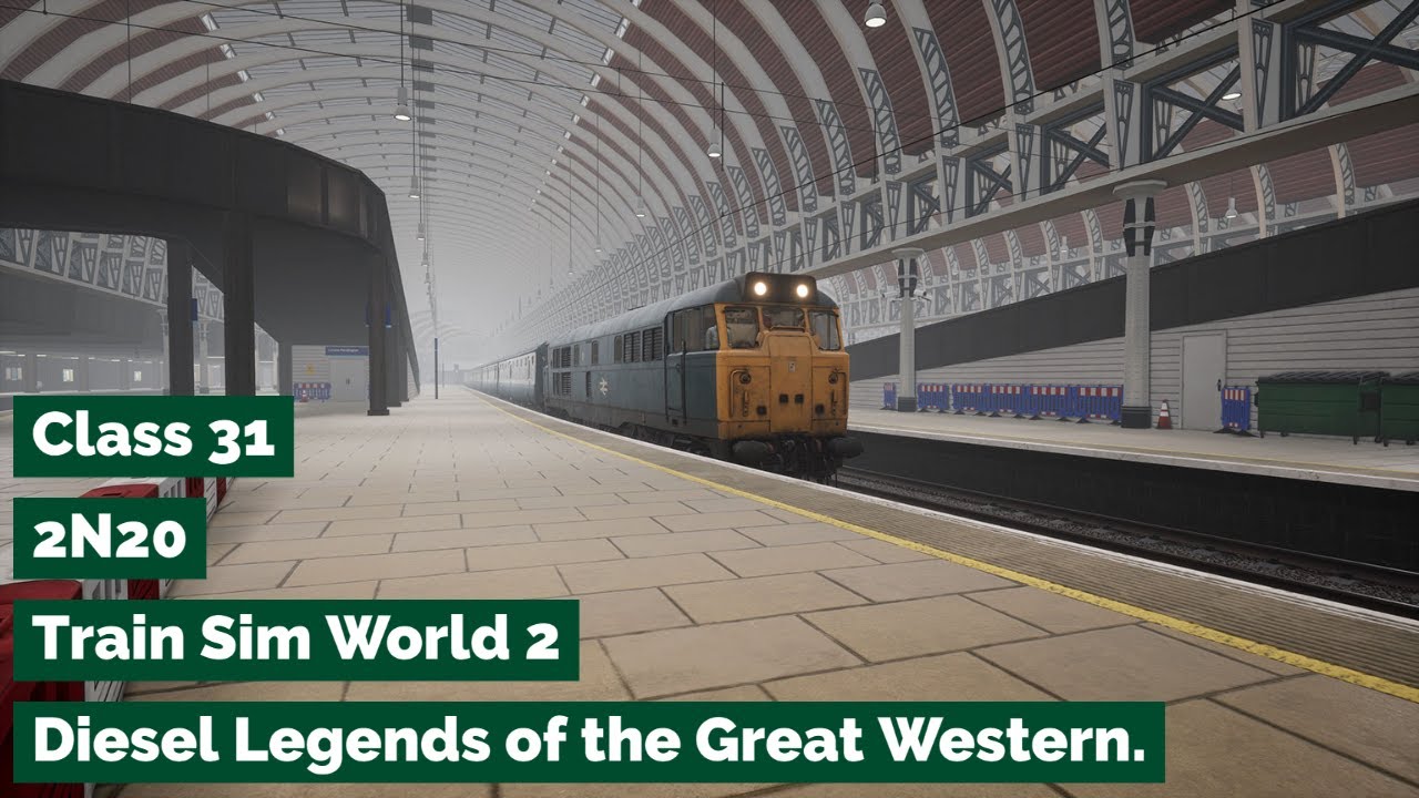 Train Sim World 2 - Ride along - Great Western Mainline - Class 31