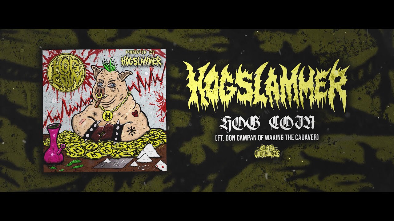 HOG SLAMMER - HOG COIN (FT. DON CAMPAN) [SINGLE] (2022) SW EXCLUSIVE