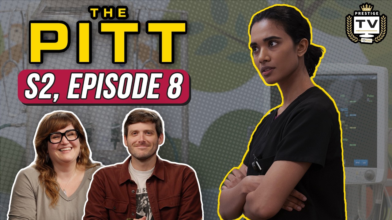 The Pitt S2 Episode 8 BREAKDOWN: Panic! At The Discharge | Prestige TV