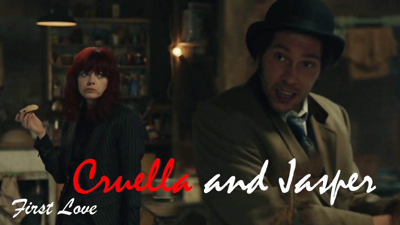 Cruella X Jasper // First Love
