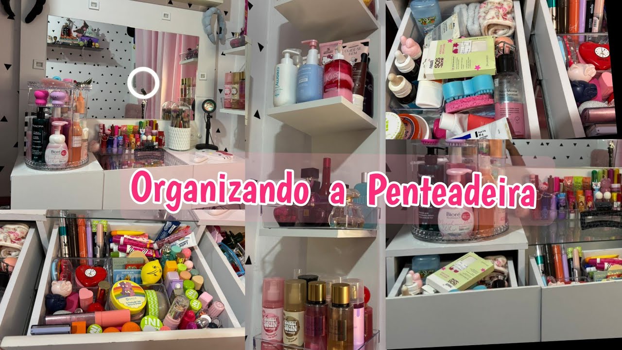 Organizando a Minha Penteadeira &bull; maquiagem &bull; perfumaria &bull; skincare &bull; cabelos #makeup #autocuidado 