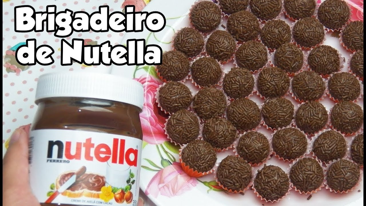 BRIGADEIRO DE NUTELLA GOURMET - Bru na Cozinha
