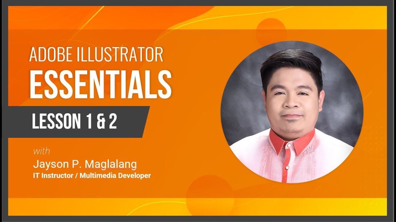 Adobe Illustrator Beginner Class (Tagalog) - Lesson 1 & 2
