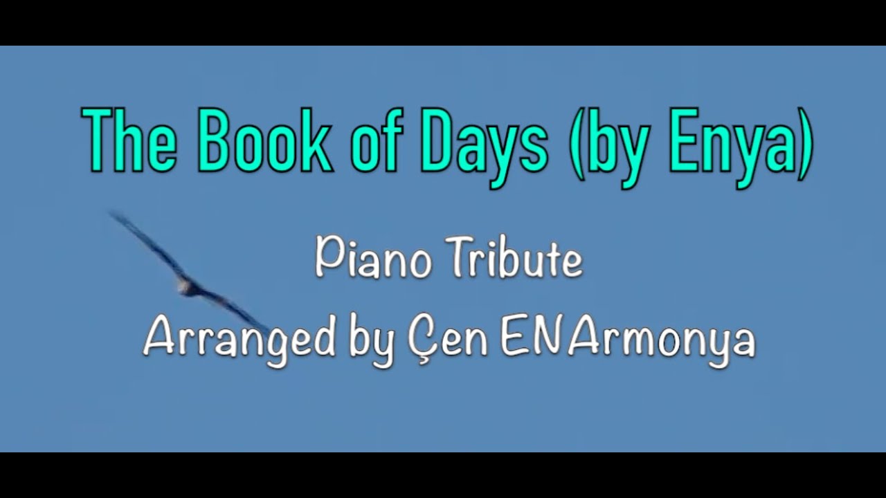 The Book of Days by Enya, Piano Tribute ENArmonya