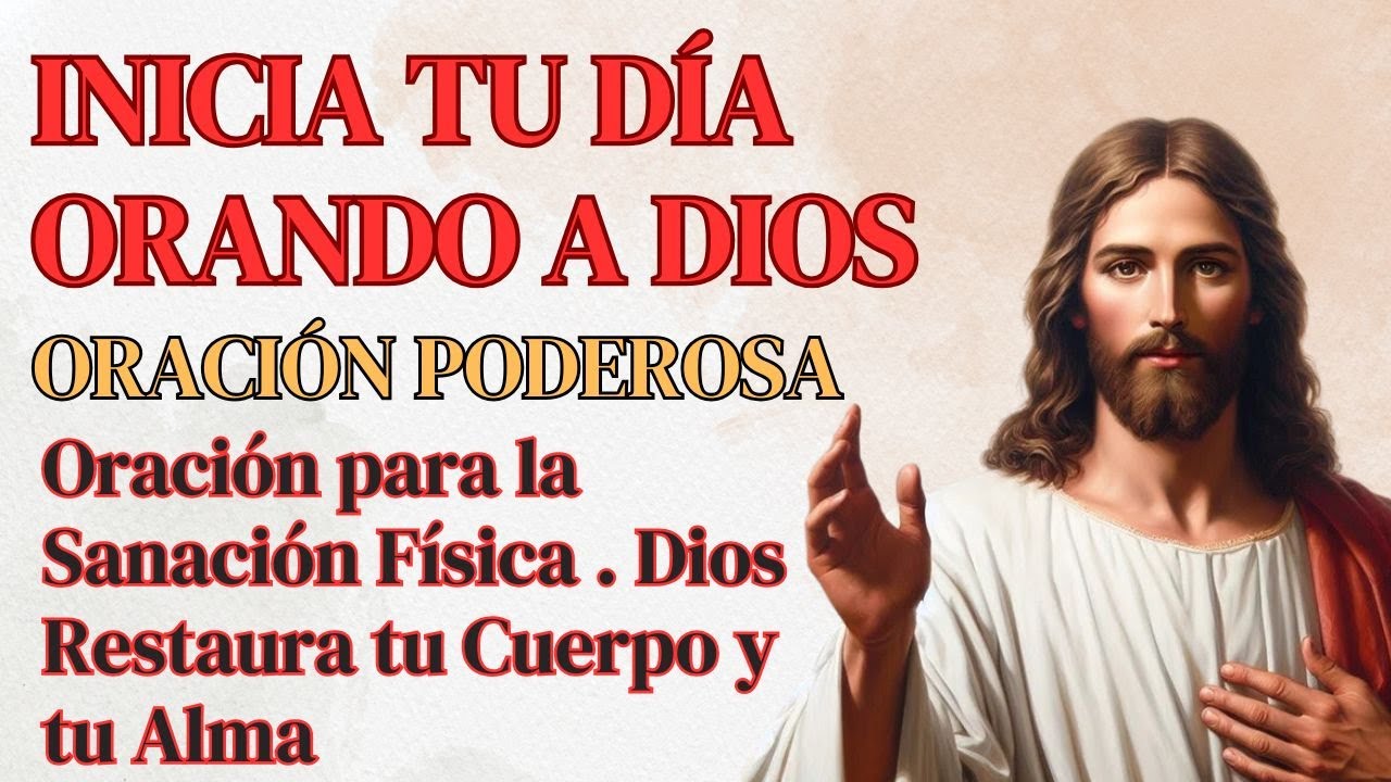 Dios escucha esta oración cuando tu cuerpo necesita sanación