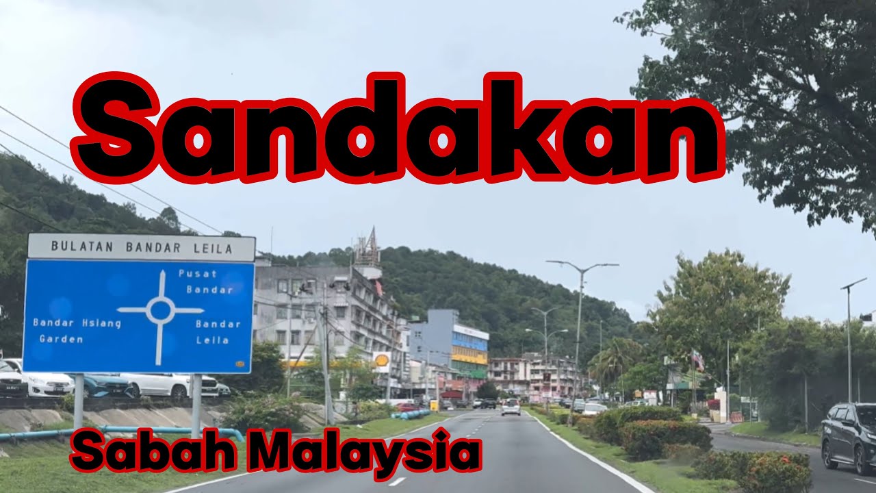 SANDAKAN ROAD TOUR #roadtrip  #sandakansabah  #roadtour  #fypシ 