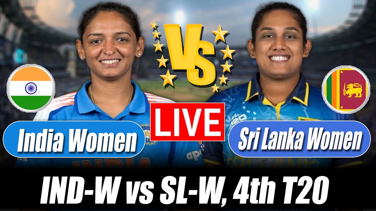 India women vs Sri lanka women Score | Ind w vs Sl w live Score 4th T20 Commentary & Analysis