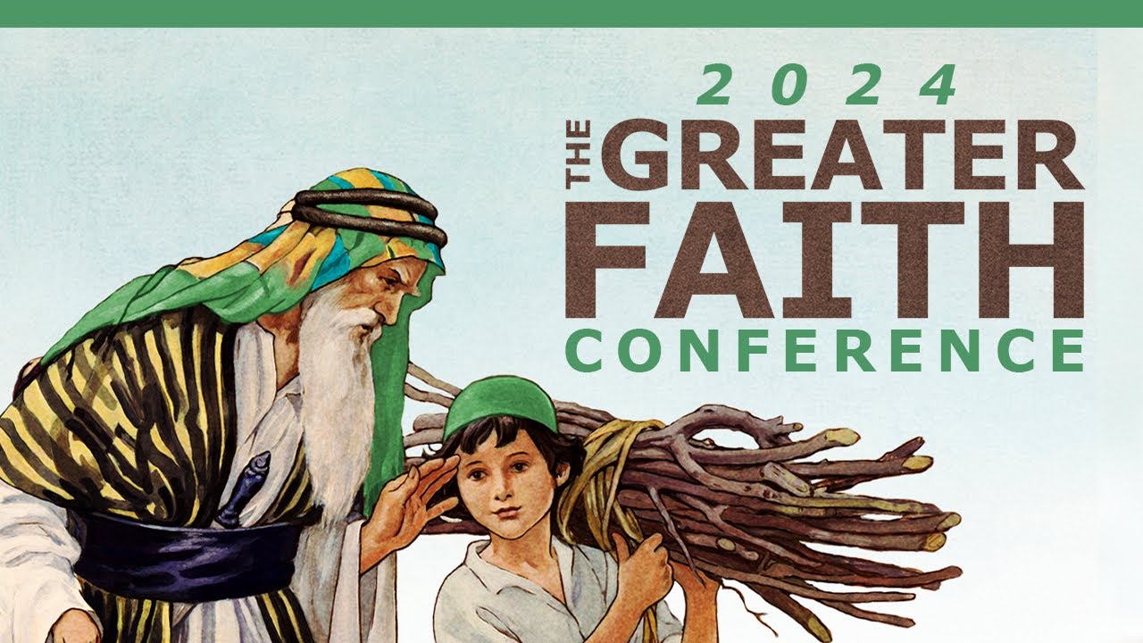 Pt. 2 - Trust & Obey (The Greater Faith Conference 2024: Faith In Action)