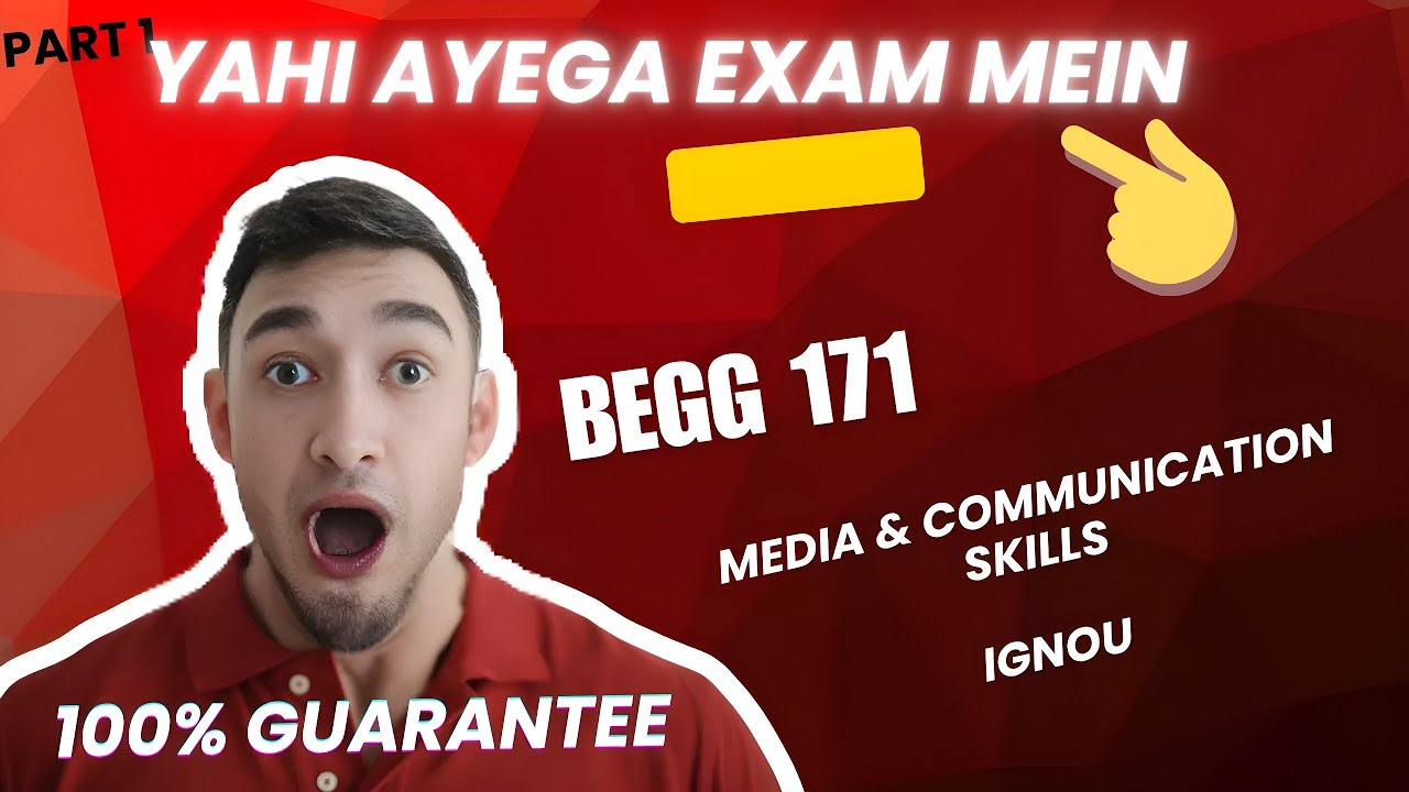 ✅BEGG 171 MEDIA AND COMMUNICATION SKILLS | IGNOU🫡18 PREVIOUS YEAR PAPERS COVERED P1