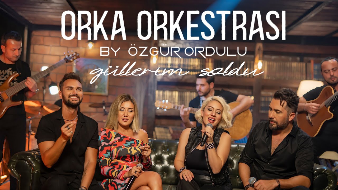 Özgür Ordulu Orka Orkestrası - Güllerim Soldu (Official Video)
