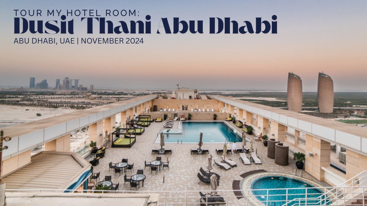 Tour My Hotel Room: Dusit Thani Abu Dhabi (November 2024)