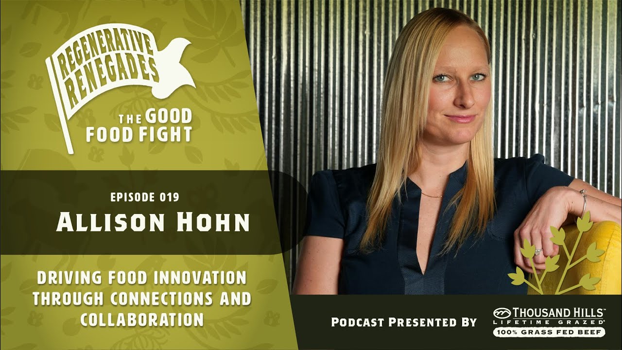 Allison Hohn: Driving Food Innovation Through Connections and Collaboration #futureoffood