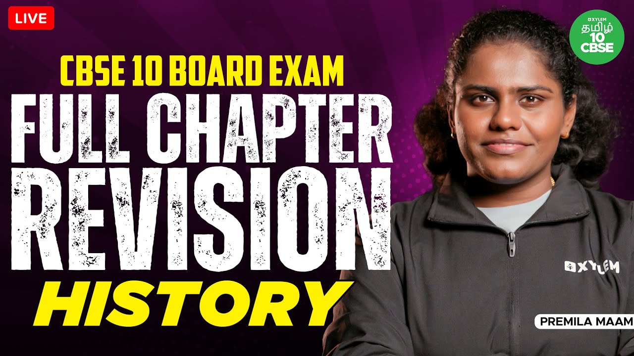 CBSE 10 Board Exam - Full Chapter Revision | History |  Premila maam |Xylem CBSE 10 Tamil