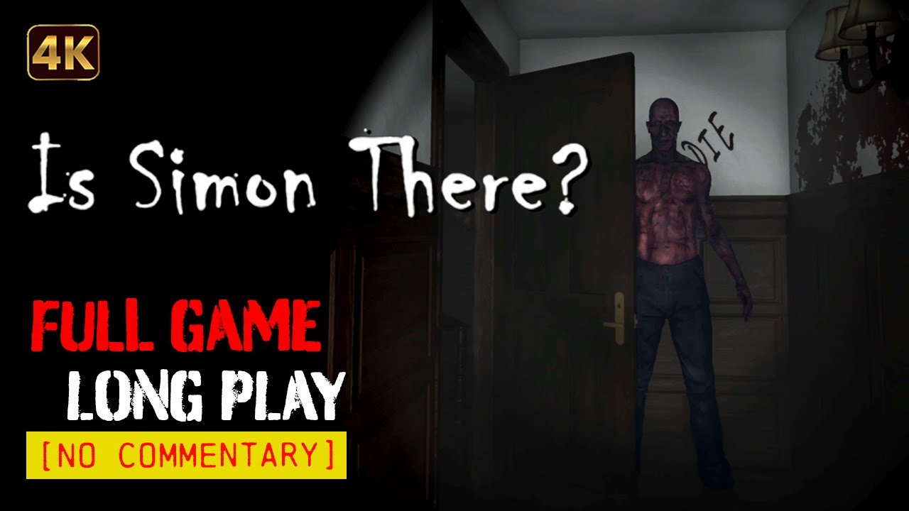 Is Simon There? - Full Longplay Walkthrough Gameplay | 4K60fps | No Commentary