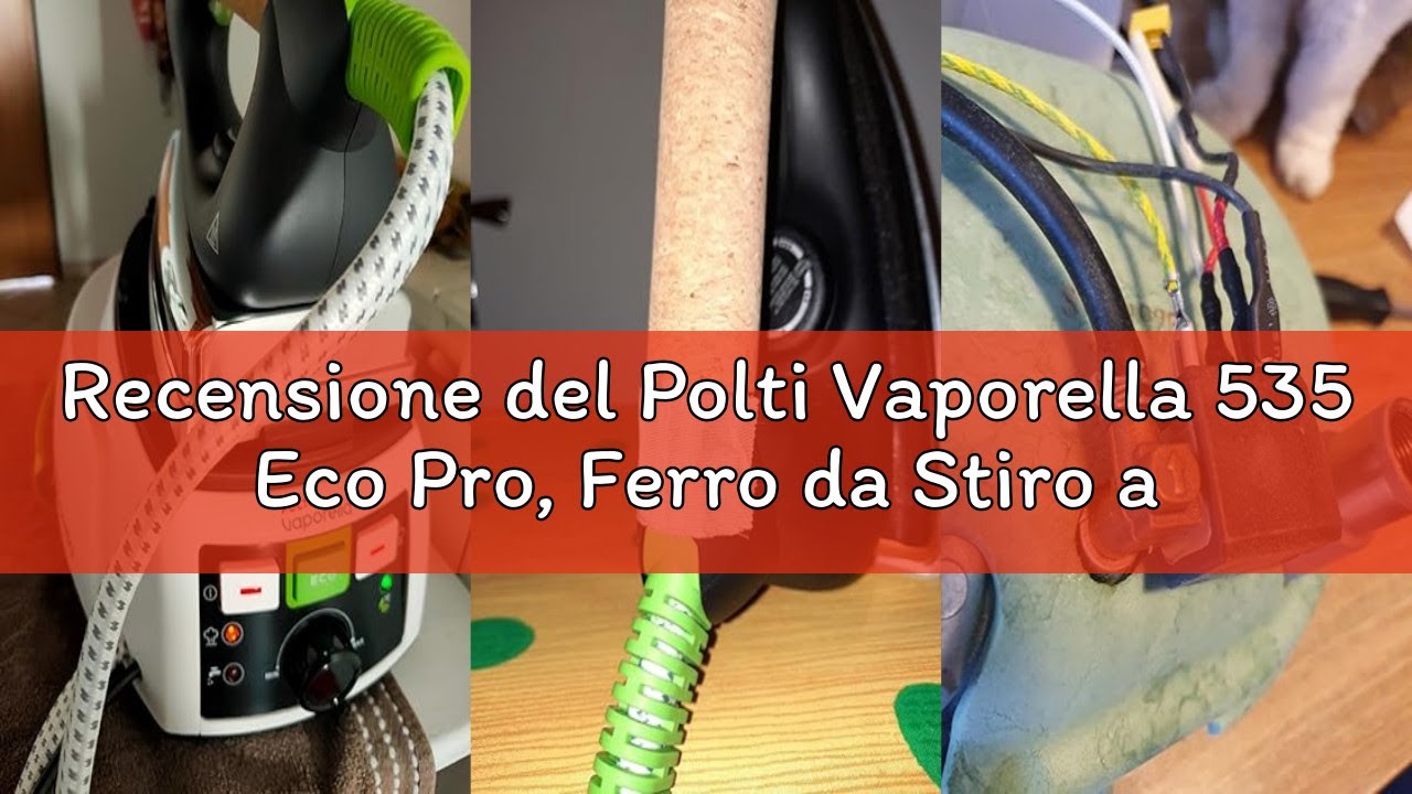 Recensione del Polti Vaporella 535 Eco Pro, Ferro da Stiro a Vapore con Caldaia ad Alta Pressione da