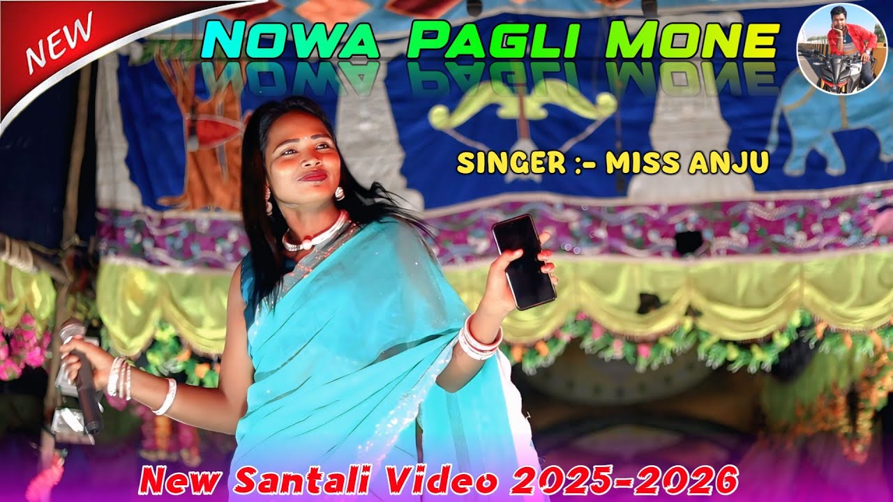 Nowa Pagli Mone | Miss Anju | New Santali Video 2025-2026 | Malda Bayar Soren Opera | Murmu Official