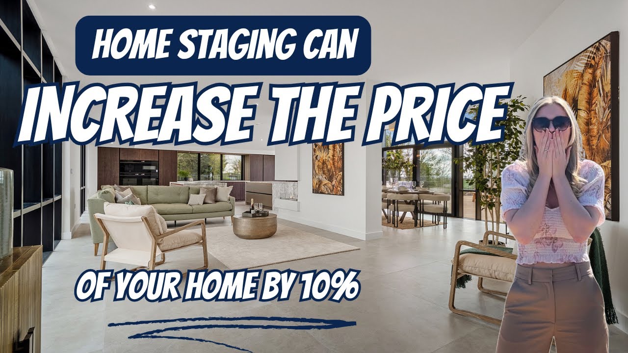 HOW HOME STAGING CAN BOOST YOUR PROPERTY'S VALUE BY 10%